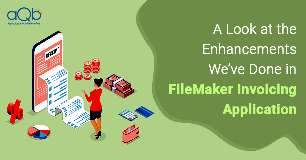 FileMaker An Enhanced Version of Invoicing Application