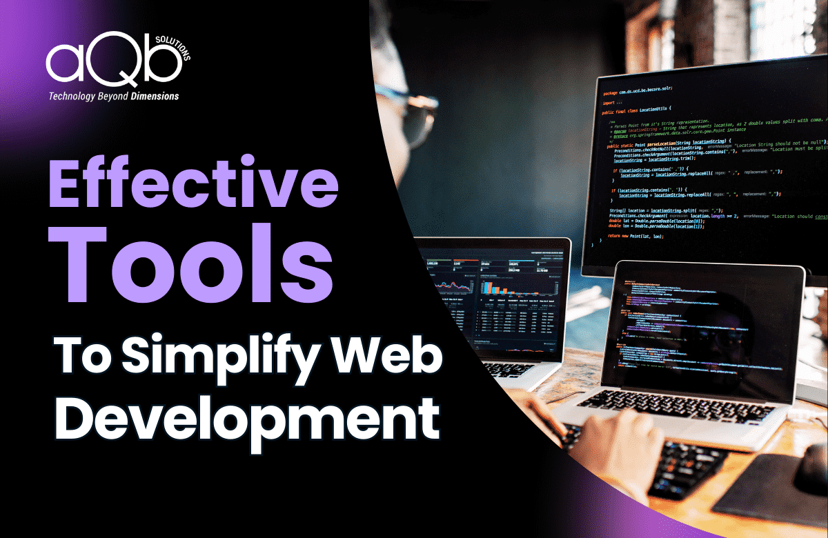 3 Top Modern Tools that make Web Development Easier