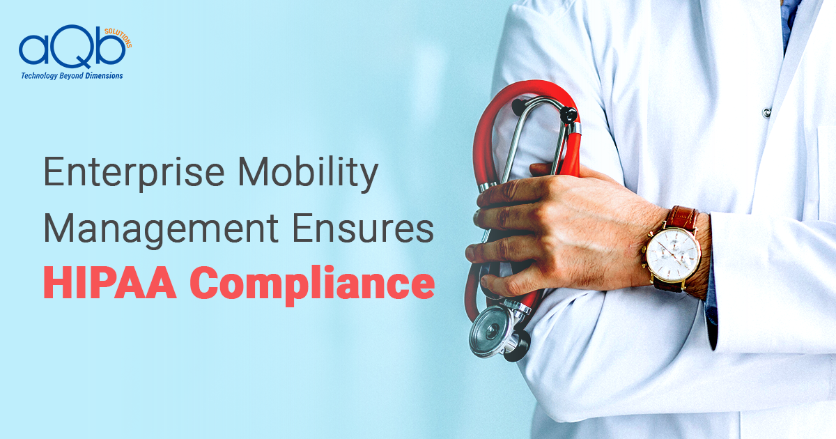 Enterprise Mobility Management - Healthcare Organizations