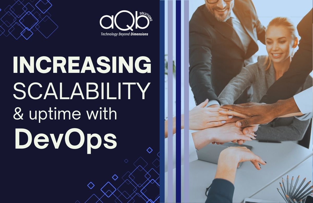 Increasing Scalability and Uptime with DevOps