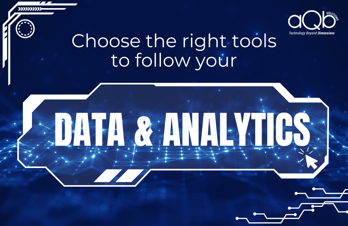 The Right Tools to Follow Your Data & Analytics